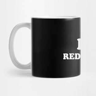 I love Redheads Mug